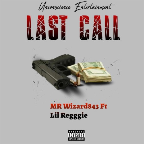 Last Call ft. Lil Reggie | Boomplay Music