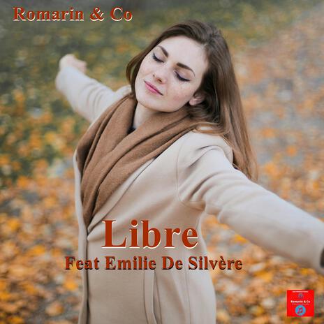 Libre ft. Co & Emilie De Silvère | Boomplay Music