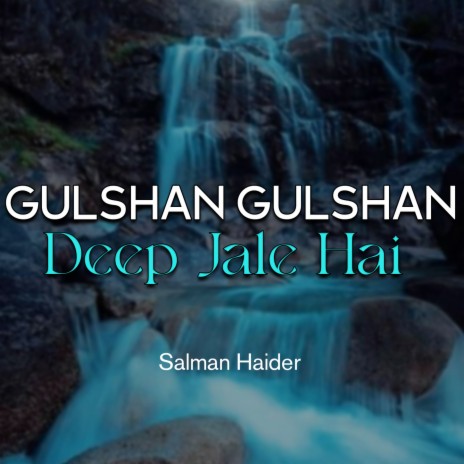 Gulshan Gulshan Deep Jale Hai