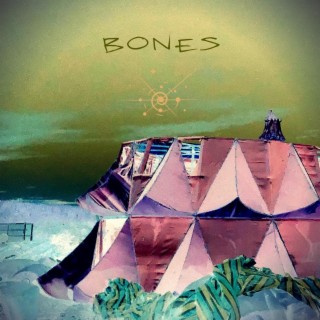 Bones lyrics | Boomplay Music