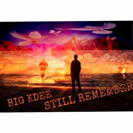 STILL REMEMBER | Boomplay Music