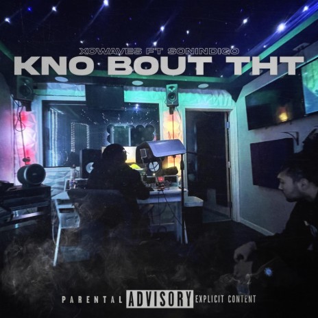 kno bout tht ft. sonindigo | Boomplay Music