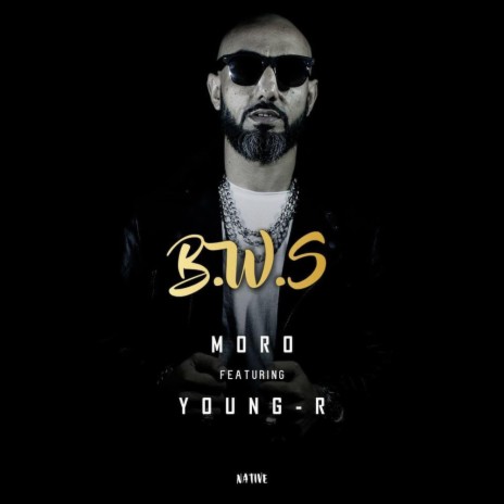 B.W.S ft. Moro | Boomplay Music