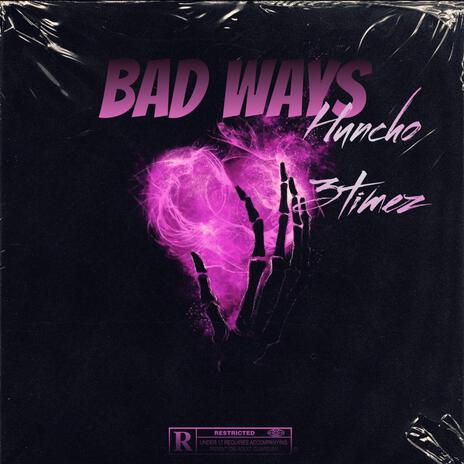 Bad Ways | Boomplay Music