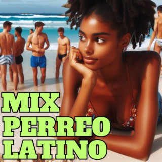 Mix Perreo Latino
