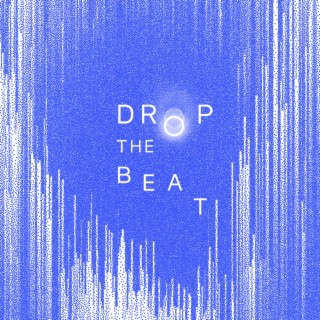 Drop the Beat