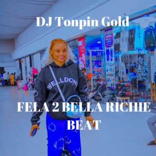 FELA 2 BELLA RICHIE BEAT