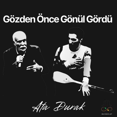 Gözden Önce Gönül Gördü | Boomplay Music