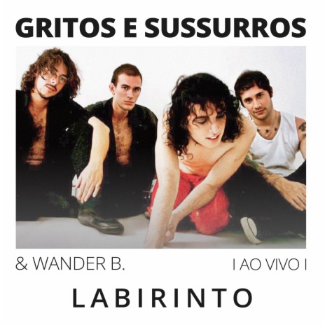 Labirinto (Demo) ft. Gritos e Sussurros