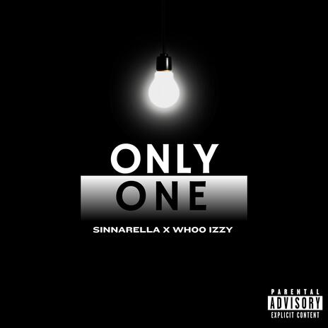 Only One ft. Sinnarella | Boomplay Music