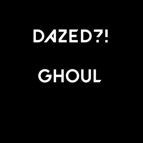 GHOUL | Boomplay Music