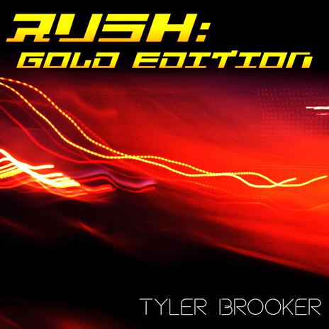 Rush (Gold Edition) | Boomplay Music