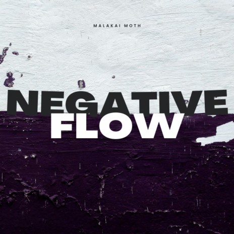 Negative Flow | Boomplay Music