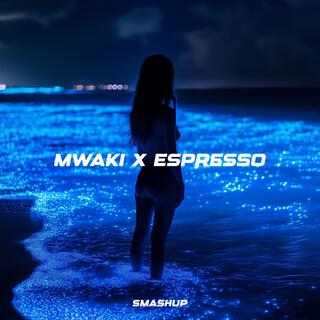 Mwaki x Espresso