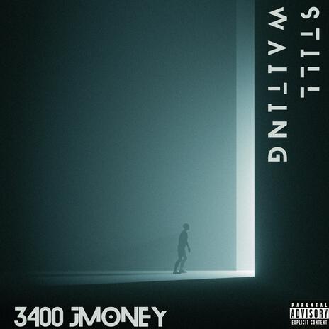 Still Waiting | Boomplay Music