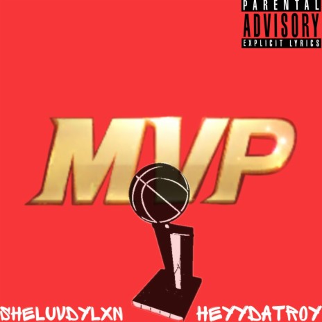 MVP ft. HeyyDaTroy | Boomplay Music