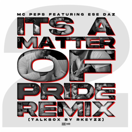It's A Matter Of Pride (Remix) ft. RKEYZZ | Boomplay Music