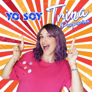 Yo soy Trina Purpurina