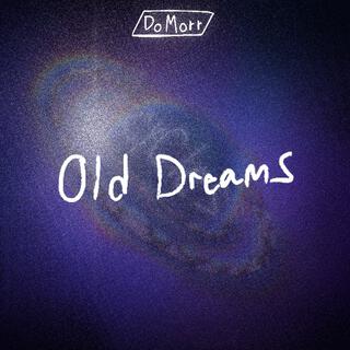 Old Dreams