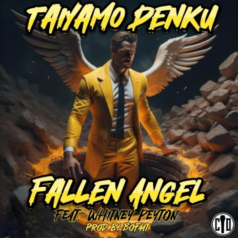 Fallen Angel ft. Taiyamo Denku & Whitney Peyton | Boomplay Music