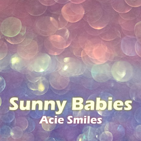 Sunny Babies | Boomplay Music