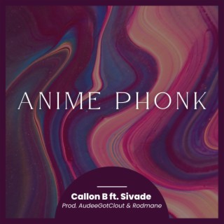 Anime Phonk ft. Sivade lyrics | Boomplay Music