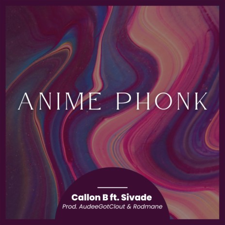 Anime Phonk ft. Sivade | Boomplay Music
