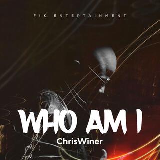 Who Am I lyrics | Boomplay Music