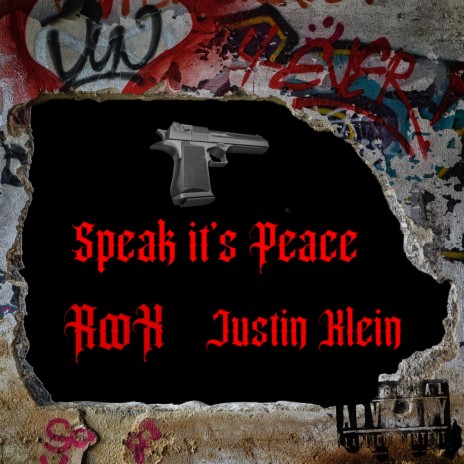 Speak it's Peace ft. Justin Klein | Boomplay Music