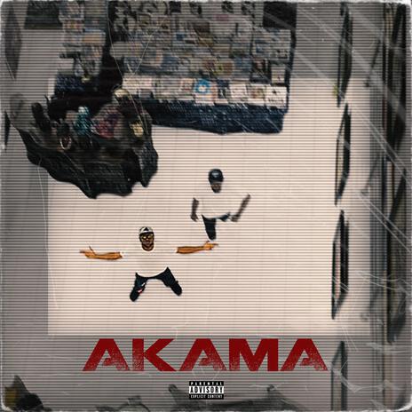 Akama | Boomplay Music