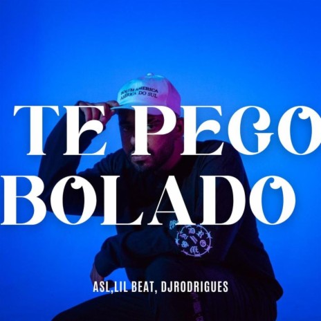 Te Pego Bolado | Boomplay Music