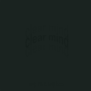 clear mind (focus)