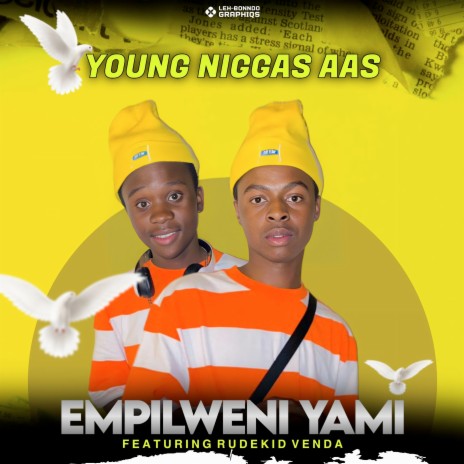 Empilweni Yami ft. Rude Kid Venda & Young Pizy | Boomplay Music