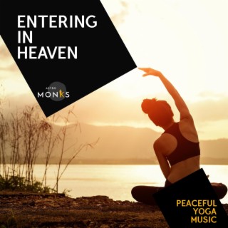 Entering in Heaven - Peaceful Yoga Music