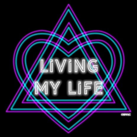 Living My Life | Boomplay Music