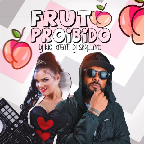 Fruto Proibido ft. dj skyllan | Boomplay Music