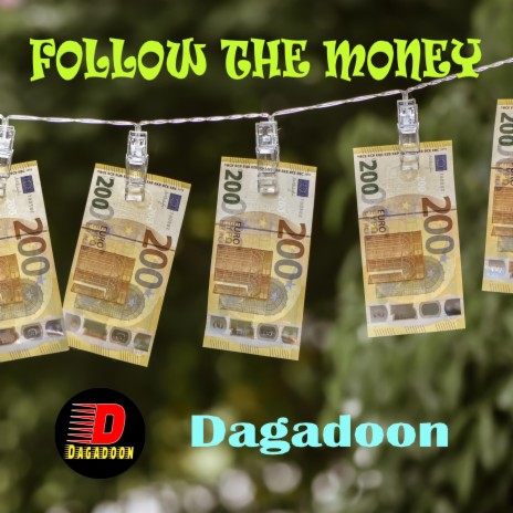 Follow The Money | Boomplay Music