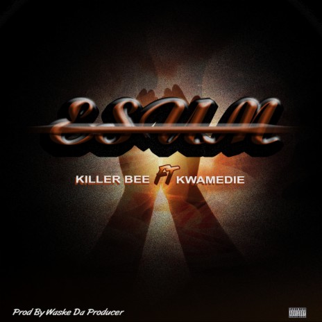 Esum ft. Killer Bee | Boomplay Music