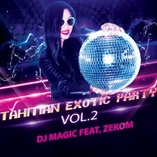 Tahitian Exotic Party, Vol. 2