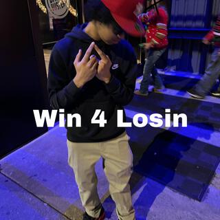 Win 4 Losin