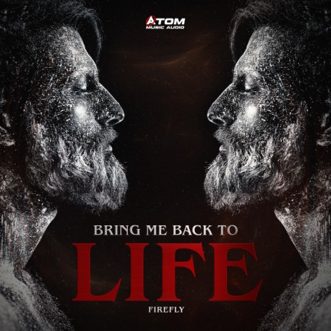 Bring Me Back to Life ft. Firefly | Boomplay Music