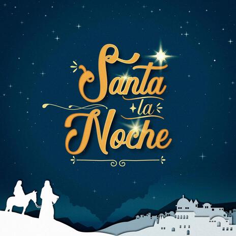 Santa la Noche | Boomplay Music