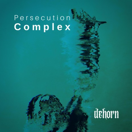 Persecution Complex | Boomplay Music