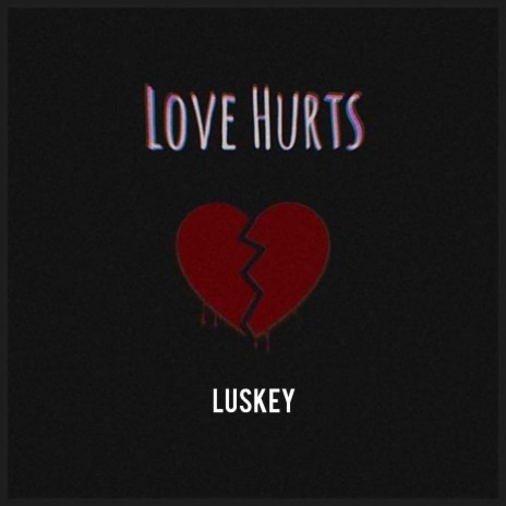 Love Hurts | Boomplay Music