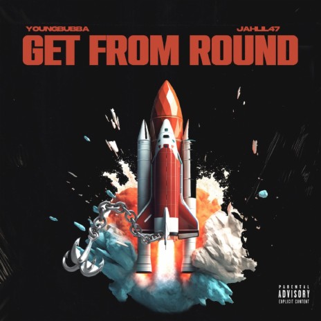 Get from Round ft. Jahlil47 | Boomplay Music