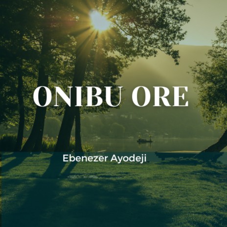 Onibu Ore | Boomplay Music