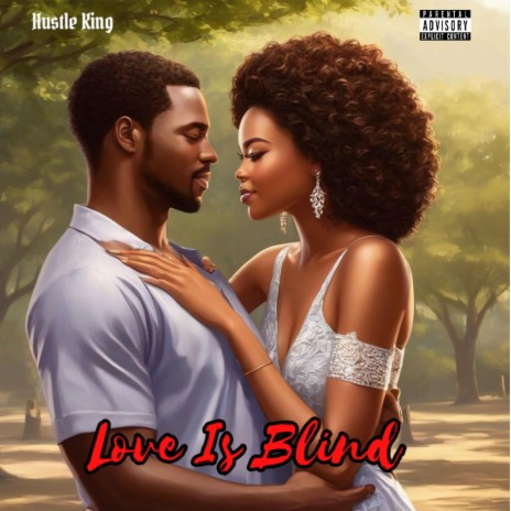 Love Is Blind | Boomplay Music