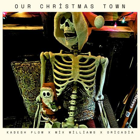 Our Christmas Town ft. Mix Williams & Oricadia | Boomplay Music