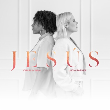 Jesús (feat. Lucia Parker) | Boomplay Music