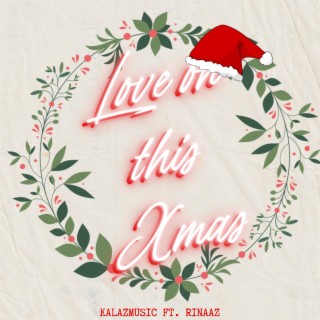 Love On This Xmas / Sped Up ft. Rinaaz lyrics | Boomplay Music